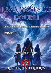 Les Abysses de l'oubli - Les aventures d'Elara la guerrière de l'aube
