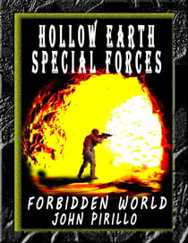 Hollow Earth Special Forces,  Forbidden World - Hollow Earth Special Forces, #1