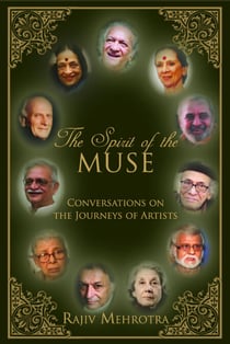 The Spirit of the Muse - Conversations on the Journeys of Artists