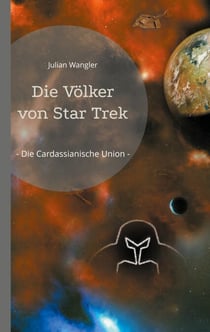 Die Völker von Star Trek - - Die Cardassianische Union -