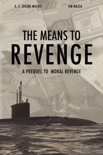The Means to Revenge - A Prequel to Moral Revenge