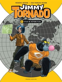 Jimmy Tornado - Nº 1 - Atlas ne répond plus