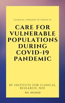 Care For Vulnerable Populations during COVID-19 Pandemic - Clinical Updates in COVID-19