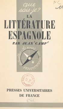La littérature espagnole - Des origines à nos jours