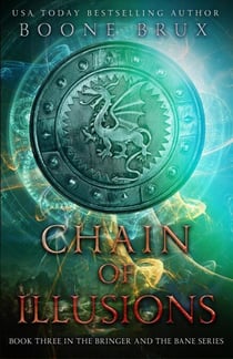 Chain of Illusions - Bringer and the Bane, #3