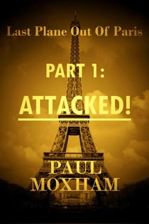 Attacked! - Last Plane out of Paris, #1