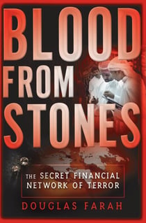 Blood From Stones - The Secret Financial Network of Terror