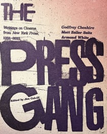 The Press Gang - Writings on Cinema from New York Press, 1991-2011