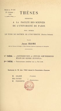 Contribution à l'étude des premiers états du genre Eupista - Thèse présentée à la Faculté des sciences de l'Université de Paris pour obtenir le titre de Docteur mention sciences. Suivi de Propositions données par la Faculté