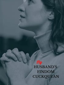 My Husband’s Findom Cuckquean
