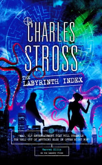 The Labyrinth Index - A Laundry Files Novel