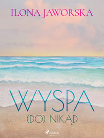 Wyspa (DO)Nikad