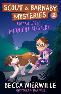 The Case of the Midnight Mystery - Scout and Barnaby Mysteries, #2