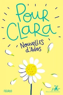Pour Clara. Nouvelles d'ados. Prix Clara 2023
