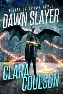 Dawn Slayer - City of Crows, #7
