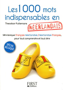 Le petit livre de - 1000 mots indispensables en néerlandais