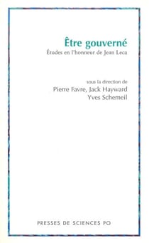 Etre gouverné - Etudes en l'honneur de Jean Leca