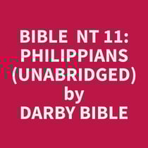 Bible NT 11: Philippians (Unabridged)
