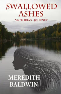 Swallowed Ashes  Victoria's Journey