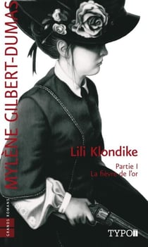Lili Klondike - Tome 1 - La fièvre de l'or