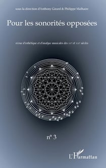 Pour les sonorités opposées - Revue d'esthétique et d'analyse musicales des XXe et XXIe siècles