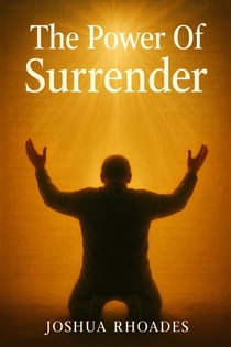 The Power Of Surrender - The Power Series