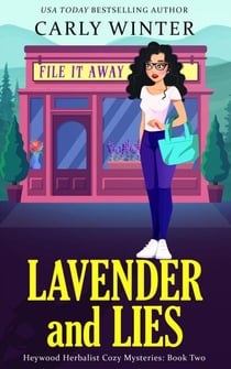 Lavender and Lies - Heywood Herbalist Cozy Mysteries, #2