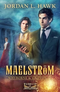 Maelström - Whyborne et Griffon, #7