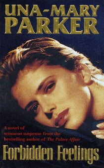 Forbidden Feelings - A sizzling novel of suspense and passion