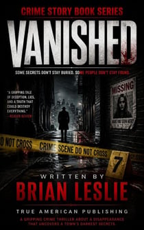 Vanished - Crime Story Book Series, #4