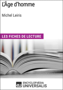 L'Âge d'homme de Michel Leiris - Les Fiches de lecture d'Universalis