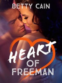 Heart of Freeman - Freeman, #1