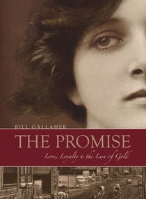 The Promise - Love, Loyalty & the Lure of Gold