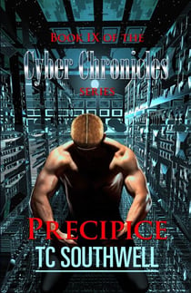 The Cyber Chronicles IX - Precipice - The Cyber Chronicles, #9