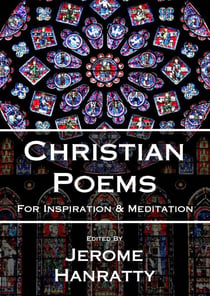 Christian Poems - for Inspiration and Meditation