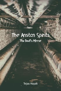 The Anston Spirits: The Devil's Mirror - The Anston Spirits