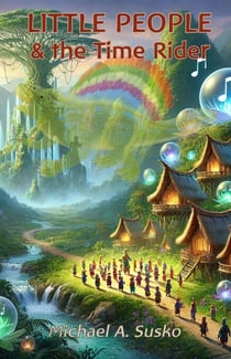 Little People &amp; the Time-Rider