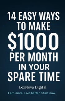 14 Easy Ways to Make $1000/Month in Your Spare Time