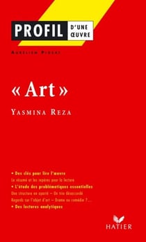 Profil - Reza (Yasmina) : Art - analyse littéraire de l'oeuvre