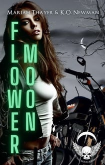 Flower Moon - Blood Moon Riders MC: NOMAD, #3