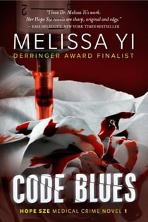 Code Blues - Hope Sze Medical Crime, #1