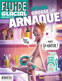 Magazine Fluide Glacial - Hors Série - Spécial Arnaque