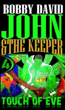 Touch of Eve - John and the Keeper, #4
