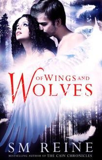 Of Wings and Wolves - The Cain Chronicles, #6