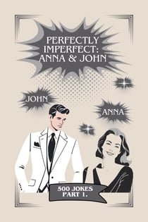 Perfectly Imperfect: Anna & John - Anna & John, #1
