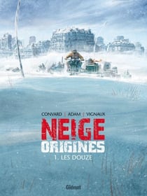 Neige Origines - Tome 01 - Les Douze
