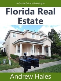 A Concise Guide to Investing in Florida Real Estate - 1, #1
