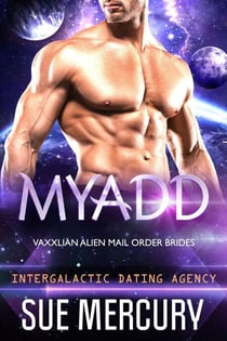Myadd - Vaxxlian Alien Mail Order Brides (Intergalactic Dating Agency), #6