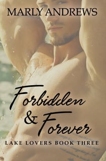 Forbidden and Forever - Lake Lovers, #3