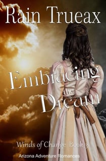 Embracing the Dream - Winds of Change, #3